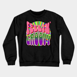 Feelin' Groovy Crewneck Sweatshirt